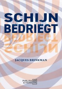 Jacques Brinkman - schijn bedriegt